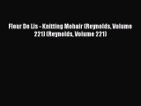 [PDF] Fleur De Lis - Knitting Mohair (Reynolds Volume 221) (Reynolds Volume 221)# [Read] Online