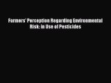 [PDF] Farmers' Perception Regarding Environmental Risk: in Use of Pesticides [Download] Full