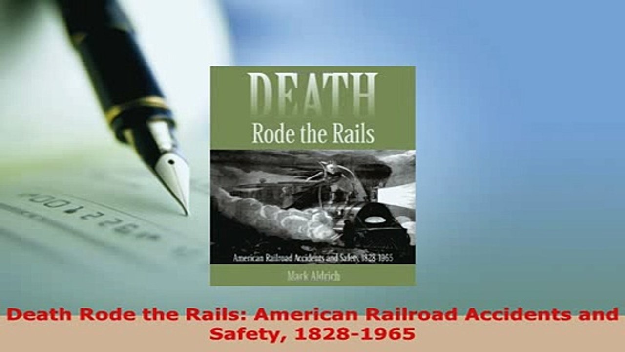 Download  Death Rode the Rails American Railroad Accidents and Safety 18281965 Ebook