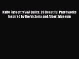 Download Kaffe Fassett's V&A Quilts: 23 Beautiful Patchworks Inspired by the Victoria and Albert
