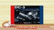 PDF  DC3 A Legend in Her Time A 75th Anniversary Photographic Tribute PDF Book Free