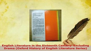 Download  English Literature in the Sixteenth Century Excluding Drama Oxford History of English Read Online