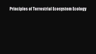 Read Principles of Terrestrial Ecosystem Ecology Ebook Free