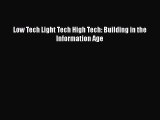[Download] Low Tech Light Tech High Tech: Building in the Information Age# [PDF] Online