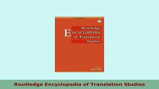 Download  Routledge Encyclopedia of Translation Studies Read Online