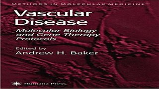 Download Vascular Disease  Molecular Biology and Gene Transfer Protocols  Methods in Molecular