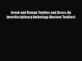 Download Greek and Roman Textiles and Dress: An Interdisciplinary Anthology (Ancient Textiles)