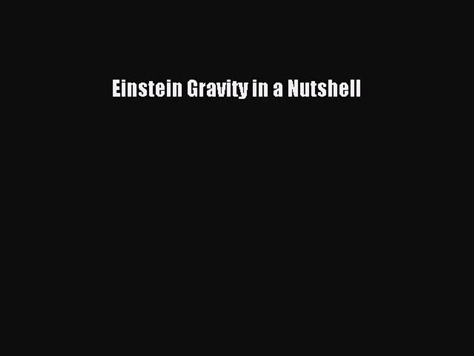 Read Einstein Gravity in a Nutshell Ebook Free