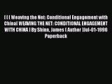 [PDF] [ [ [ Weaving the Net: Conditional Engagement with China[ WEAVING THE NET: CONDITIONAL