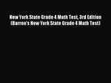 Read New York State Grade 4 Math Test 3rd Edition (Barron's New York State Grade 4 Math Test)