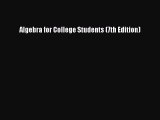 Read Algebra for College Students (7th Edition) Ebook Free