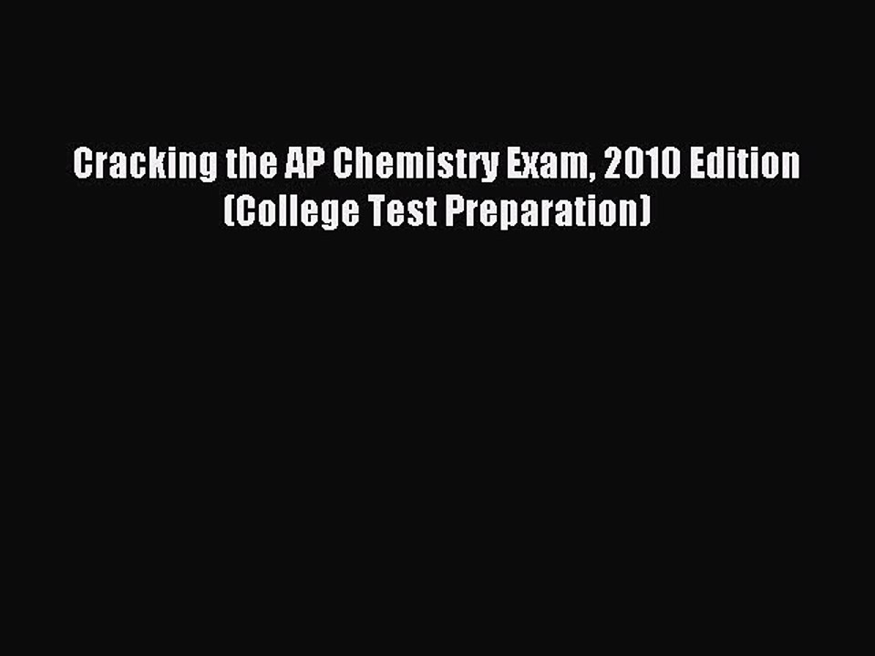 Read Cracking the AP Chemistry Exam 2010 Edition (College Test Preparation) Ebook Free