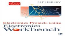 Download Electronics Projects Using Electronics Workbench