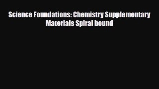 Read ‪Science Foundations: Chemistry Supplementary Materials Spiral bound Ebook Free