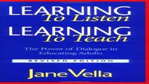 Download Learning to Listen  Learning to Teach  The Power of Dialogue in Educating Adults