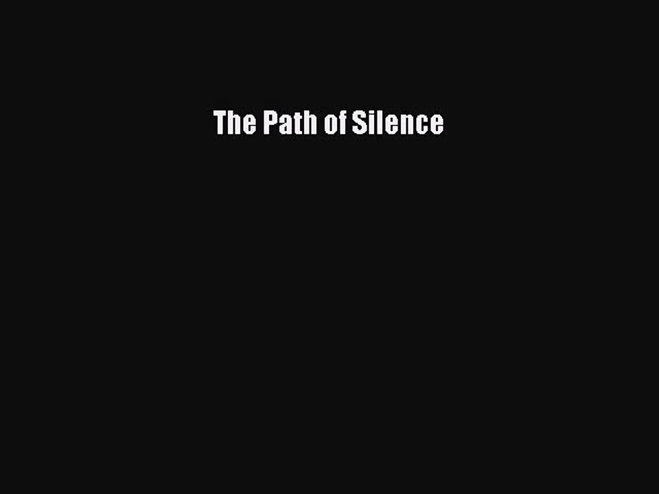 Download The Path of Silence PDF Online