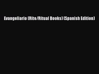 Read Evangeliario (Rite/Ritual Books) (Spanish Edition) Ebook Free