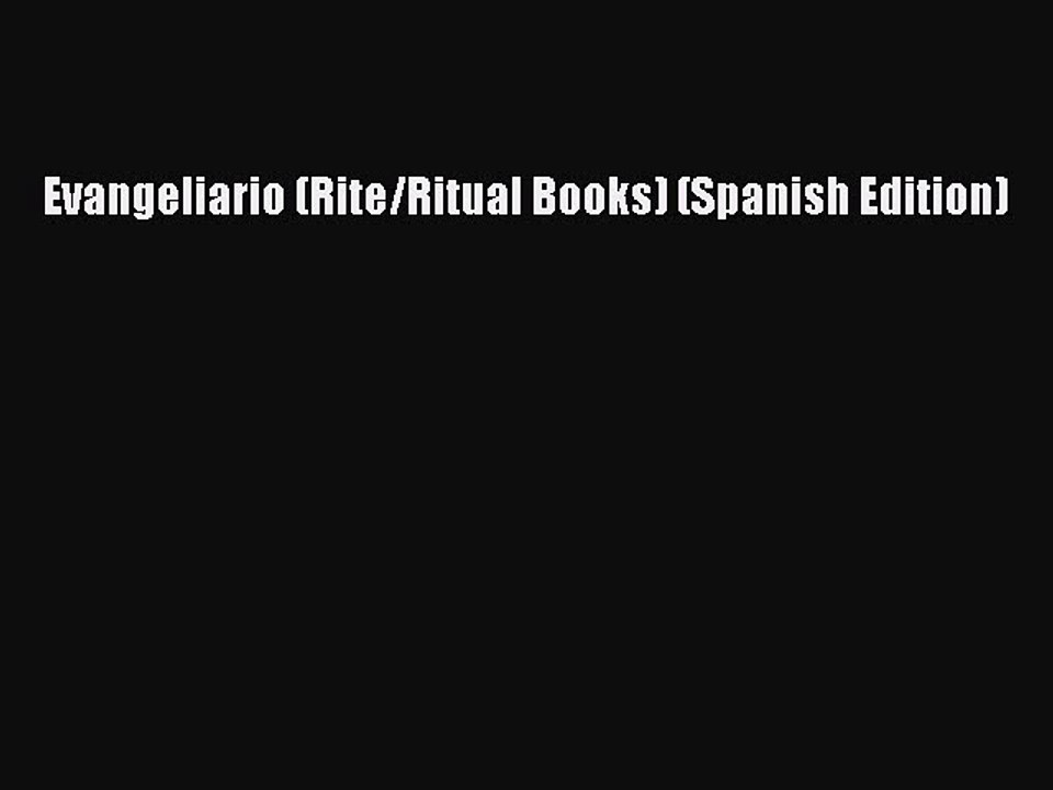 Read Evangeliario (Rite/Ritual Books) (Spanish Edition) Ebook Free
