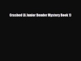 [PDF] Crashed (A Junior Bender Mystery Book 1) [Download] Full Ebook