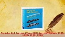PDF  Porsche 911 Carrera Type 993 Service Manual 1995 1996 1997 1998 Read Online
