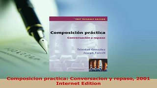Download  Composicion practica Conversacion y repaso 2001 Internet Edition Read Online
