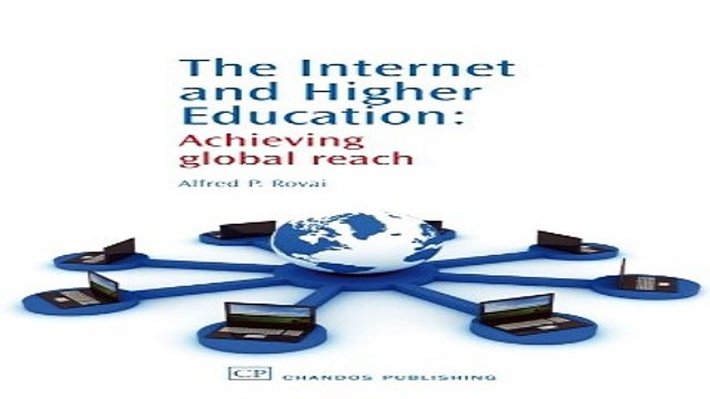 Download The Internet and Higher Education Achieving Global Reach Chandos Learning and Teaching