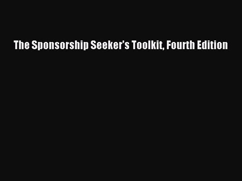 Download The Sponsorship Seeker's Toolkit Fourth Edition Ebook Free
