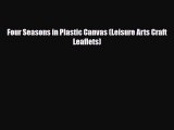 Read ‪Four Seasons in Plastic Canvas (Leisure Arts Craft Leaflets)‬ Ebook Free