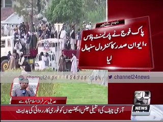 Pak Army Takes control of Parliament house & President House