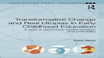 Read Transformative Change and Real Utopias in Early Childhood Education  A story of democracy