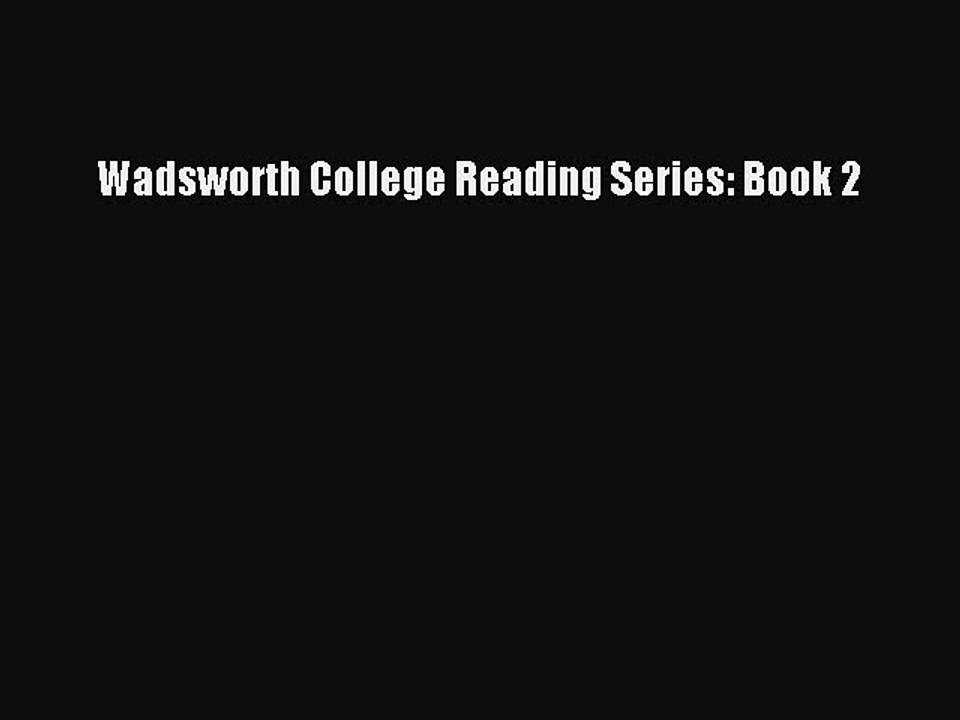 Read Wadsworth College Reading Series: Book 2 Ebook Online