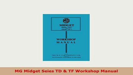 PDF  MG Midget Seies TD  TF Workshop Manual Download Full Ebook
