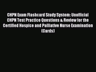 Read CHPN Exam Flashcard Study System: Unofficial CHPN Test Practice Questions & Review for