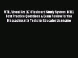 Read MTEL Visual Art (17) Flashcard Study System: MTEL Test Practice Questions & Exam Review