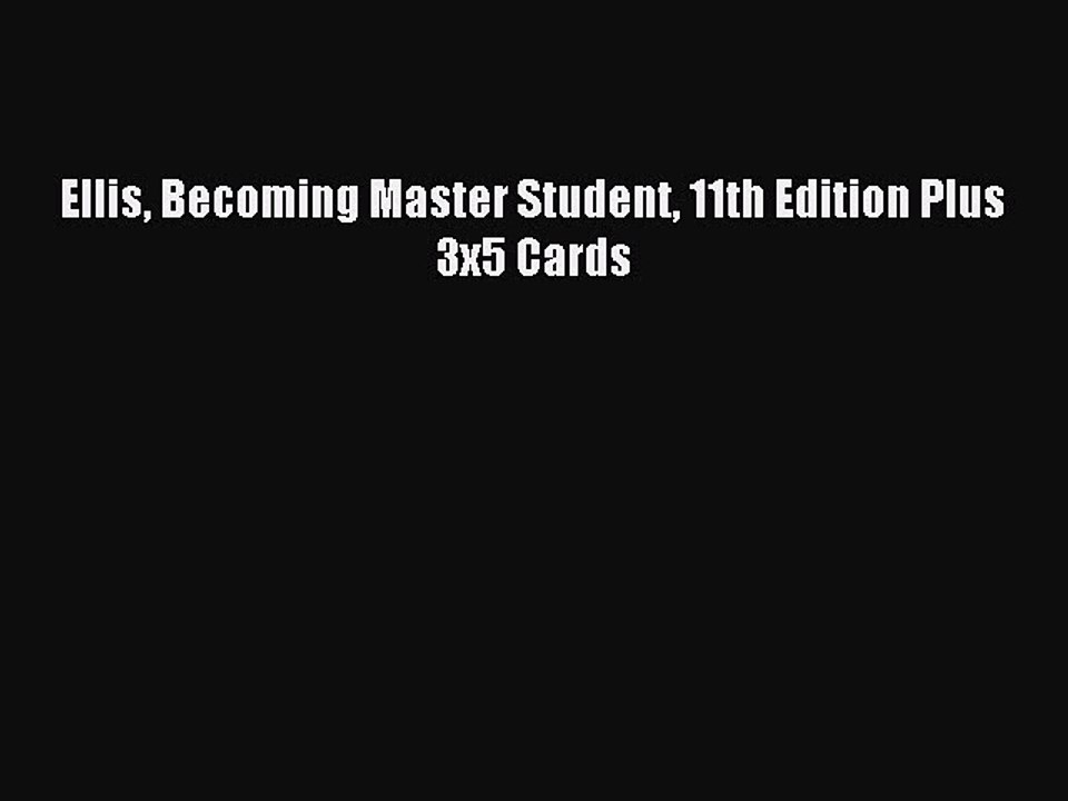 Read Ellis Becoming Master Student 11th Edition Plus 3x5 Cards Ebook Free