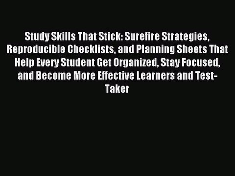 Read Study Skills That Stick: Surefire Strategies Reproducible Checklists and Planning Sheets