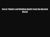 Read Curse Tablets and Binding Spells from the Ancient World PDF Online