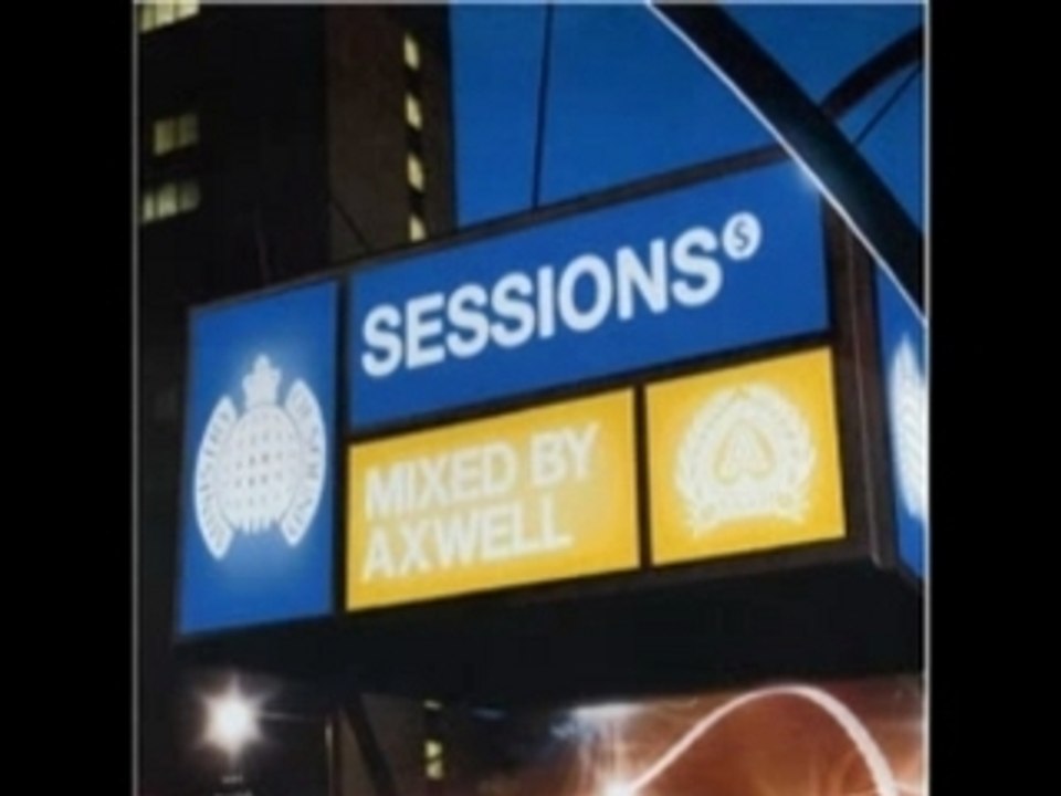 Axwell - Watch the sunrise ( Rework )