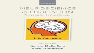 Read Neuroscience in Education  The good  the bad  and the ugly Ebook pdf download