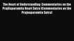 Read The Heart of Understanding: Commentaries on the Prajñaparamita Heart Sutra (Commentaries