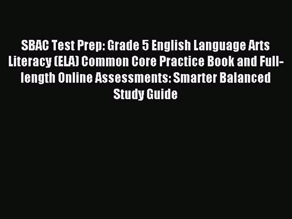 Read SBAC Test Prep: Grade 5 English Language Arts Literacy (ELA) Common Core Practice Book