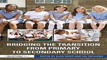 Download Bridging the Transition from Primary to Secondary School