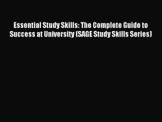 Read Essential Study Skills: The Complete Guide to Success at University (SAGE Study Skills