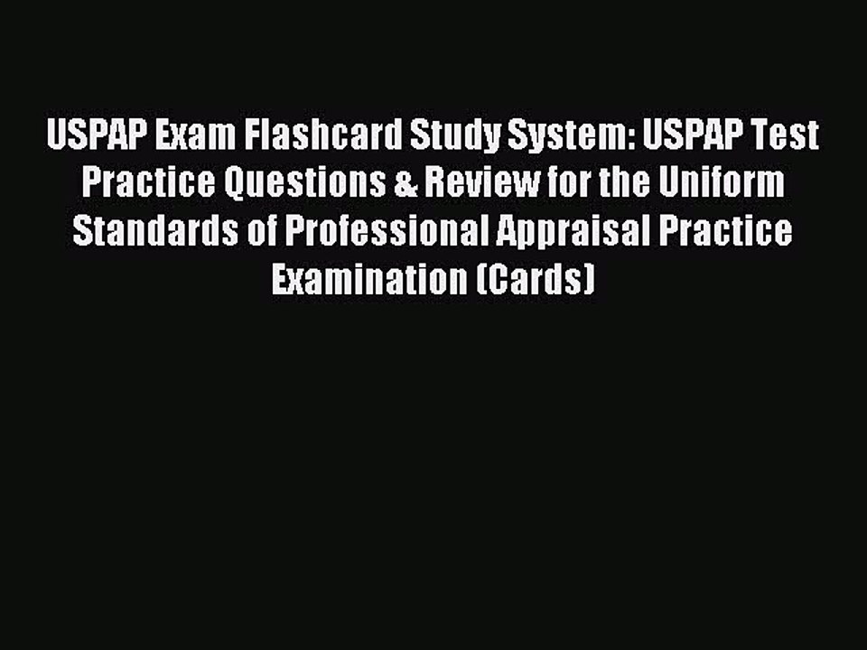 Read USPAP Exam Flashcard Study System: USPAP Test Practice Questions & Review for the Uniform
