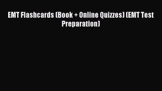 Download EMT Flashcards (Book + Online Quizzes) (EMT Test Preparation) Ebook Online