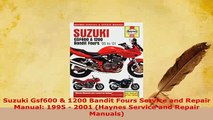 PDF  Suzuki Gsf600  1200 Bandit Fours Service and Repair Manual 1995  2001 Haynes Service PDF Full Ebook