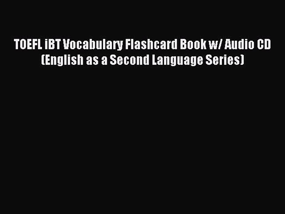 Read TOEFL iBT Vocabulary Flashcard Book w/ Audio CD (English as a Second Language Series)