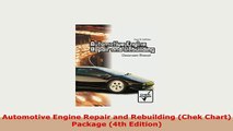 PDF  Automotive Engine Repair and Rebuilding Chek Chart Package 4th Edition Read Full Ebook