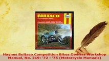 Download  Haynes Bultaco Competition Bikes Owners Workshop Manual No 219 72  75 Motorcycle Download Online