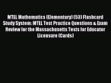 Read MTEL Mathematics (Elementary) (53) Flashcard Study System: MTEL Test Practice Questions